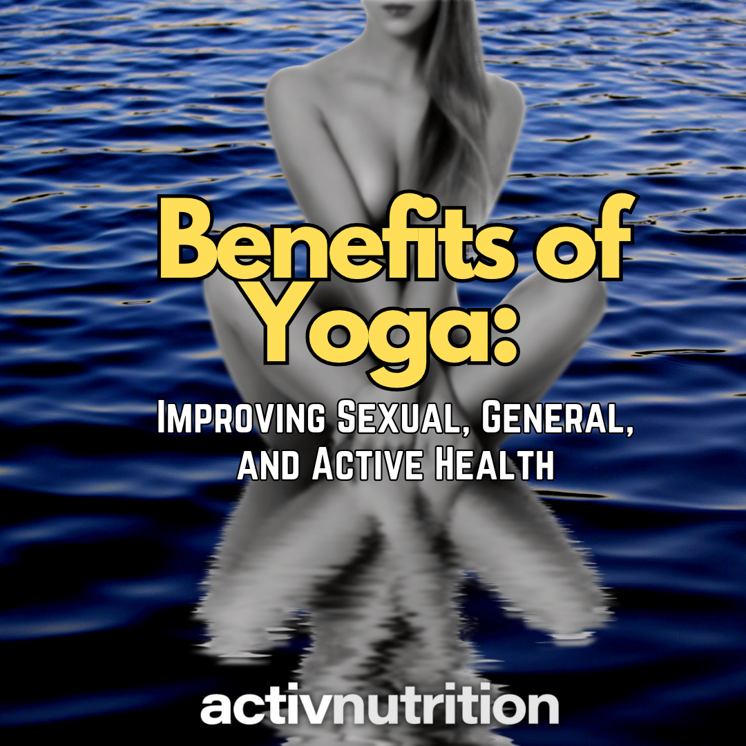 Benefits of Yoga, Activ Nutrition