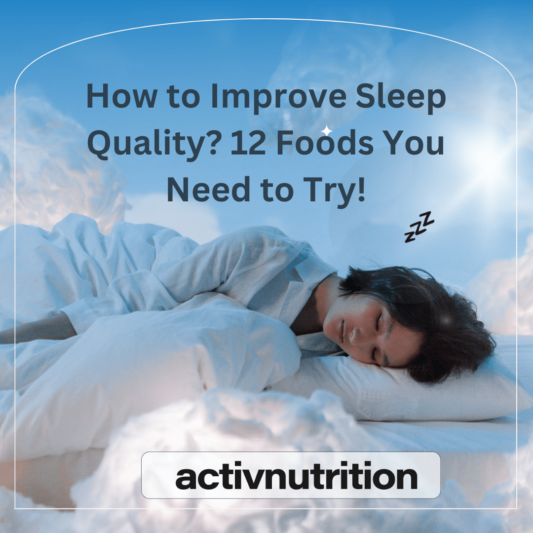 How to Improve Sleep Quality - Activ Nutrition